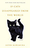 If Cats Disappeared from the World:  A Novel